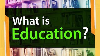 What is Meaning of Education  Derivation Explained  Information Video [upl. by Agnola]