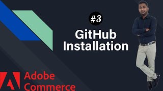 Adobe Commerce Magento 2  GitHub Installation [upl. by Halland]