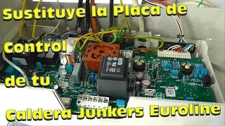 Cómo Arreglar Caldera Junkers Euroline  Cambio Placa Control [upl. by Topper393]