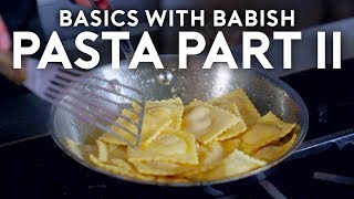 Pasta Part II Filled Pasta  Basics with Babish [upl. by Eerak]