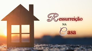 Ressurreição na casa  21042024 [upl. by Assanav296]