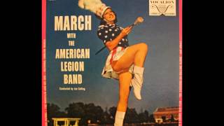 March with The American Legion Band [upl. by Adnopoz]