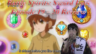 Battle Spirits Sword Eyes Episode 19  20 Review [upl. by Ogden780]