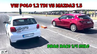 VW Polo 12 TDI vs Mazda3 15 Skyactiv drag race 14 mile 🚦🚗  4K UHD [upl. by Anestassia]