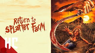 Return To Splatter Farm  Full Slasher Horror Movie  HORROR CENTRAL [upl. by Esli631]