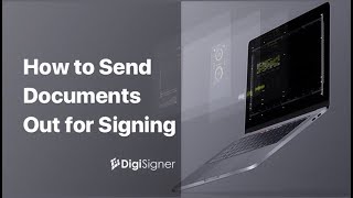 How to Send Documents Out for Signing  DigiSigner eSignature [upl. by Sluiter472]