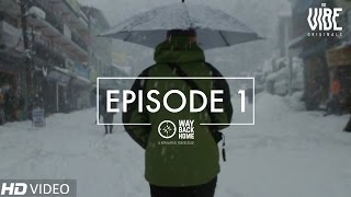 Way Back Home  A Himalayan Travelogue  Episode 1 TheVibeOriginal [upl. by Lobel]