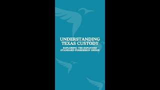 Understanding Texas Custody Exploring the Expanded Standard Possession Order [upl. by Belsky]