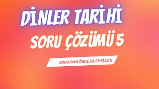 DİNLER TARİHİ SORU ÇÖZÜMÜ 5 [upl. by Adnor]