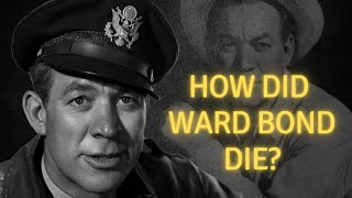 How did Ward Bond die [upl. by Courtenay]