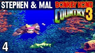 Stephen amp Mal Donkey Kong Country 3 4 [upl. by Hairu396]