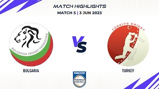 Match 5  BUL vs TUR  Highlights  FanCode ECI Bulgaria  3 June 2023  ECI23062 [upl. by Urdna]