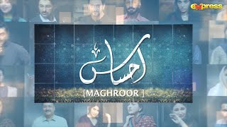 Ahsaas  Episode 30  Maghroor  Mishaal Khan  Ramzan Series  Express TV [upl. by Aracahs]