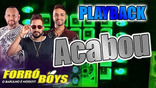 PLAYBACK  ACABOU  FORRO BOYS [upl. by Guido414]