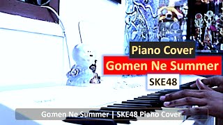 Gomen Ne Summer  JKT48 Piano [upl. by Rehpotisrhc611]