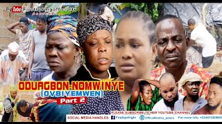 OdurgbonNomwinye Part 2Final LATEST BENIN NOOLWOOD MOVIES 2024 trending bestmovie edomovie [upl. by Crotty748]