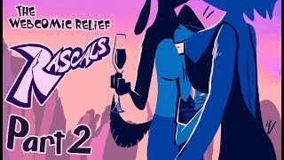 The Webcomic Relief  S4E23 Rascals Part 2 [upl. by Anatole]