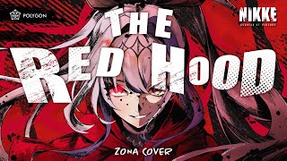 「THE RED HOOD」 RED ASH Theme Song GODDES OF VICTORY NIKKE cover  ZONA 🐳 [upl. by Joshua]