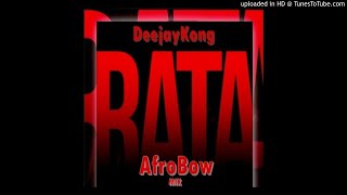 DJ Telio feat Deejay Kong  Rata AfroBow Mix Afro Beat [upl. by Arabeila]