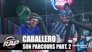 Caballero  Son parcours 2ème partie  ses premiers freestyles Lomepal OSO PlanèteRap [upl. by Revkah]