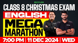 Class 8 Christmas Exam  English  Mega Marathon  Xylem Class 8 [upl. by Nimar]