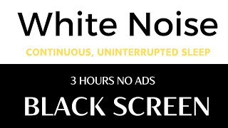 Deep Sleep With White Sound Black Screen – Seamless Sleep Without Interruption [upl. by Rolanda409]