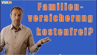 Informationen zur Familienversicherung [upl. by Antsirhc]