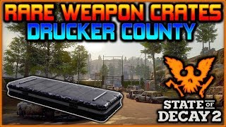 quotRARE Weapon Cratesquot in DRUCKER COUNTY  State of Decay 2 [upl. by Sillert]