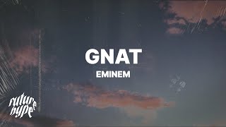 Eminem  Gnat Lyrics [upl. by Esinart]