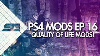 BEST SKYRIM QUALITY OF LIFE MODS PS4 2018 [upl. by Ailegnave]