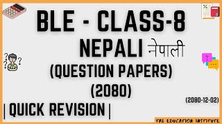 BLE  Nepali Question Paper2080  Class8  BLE Nepali Question Paper 2080  Past Question [upl. by Edd]