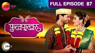 Phulpakharu  Full Episode  87  Zee Yuva [upl. by Hotchkiss]