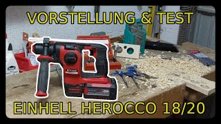 Vorstellung amp Test  Einhell Herocco 1820  Bohrhammer [upl. by Arreis]