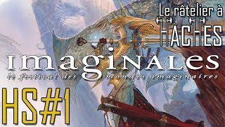 Les Imaginales d’Épinal  Râtelier à Haches HorsSérie 1 [upl. by Ennahoj603]