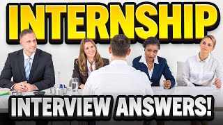 INTERNSHIP Interview Questions amp ANSWERS How to PREPARE for an INTERNSHIP INTERVIEW [upl. by Mayrim]