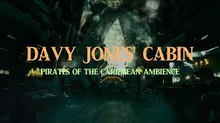 Pirates of the Caribbean  Pirate Ship Ambience  Davy Jones Cabin [upl. by Akirret]