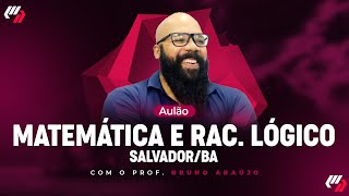 SALVADORBA AULÃO DE R LÓGICOMATEMÁTICA [upl. by Errecart478]