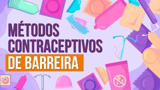 SAIBA O QUE SÃO MÉTODOS CONTRACEPTIVOS DE BARREIRA  Resumo de Biologia para o Enem [upl. by Herby141]