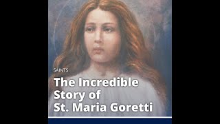 The Incredible Story of St Maria Goretti [upl. by Billi]