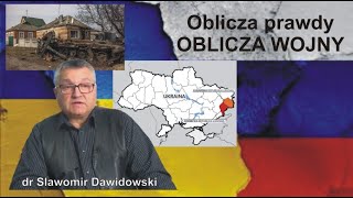 dr Sławomir Dawidowski OBLICZA PRAWDY OBLICZA WOJNY [upl. by Hcir]