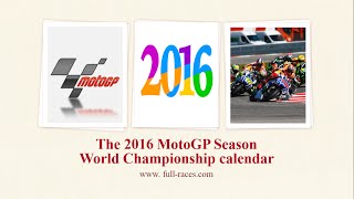 motogp 2016 season calendar full race dates released [upl. by Sset]