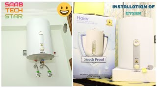 How to Install water Geyser25 L Haier Geyser Installation  हायर गीजर कैसे स्थापित करें ES25VE1H [upl. by Llorrac707]