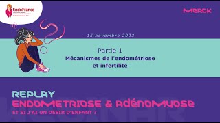 Webinar quotendométriose et adénomyosequot et si jai un désir denfant [upl. by Chisholm]