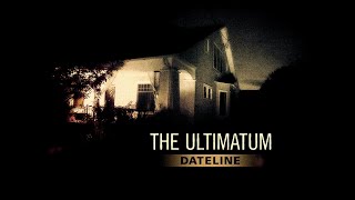 Dateline Episode Trailer The Ultimatum [upl. by Cleo824]