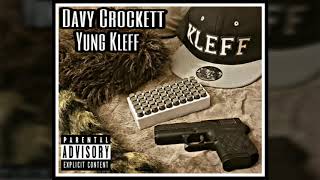 Yung Kleff  Davy Crockett  Official Music Video [upl. by Babby]