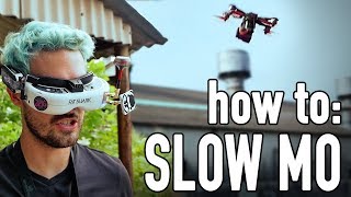 how to SLOW MO FPV TRICKS [upl. by Longan]