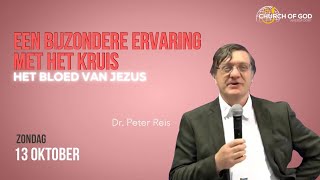 Een bijzondere ervaring met het kruis  Peter Reis  Zondag dienst 13 Oktober [upl. by Dumond]