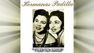 HERMANAS PADILLA TUBE UN AMOR [upl. by Natsirhc479]