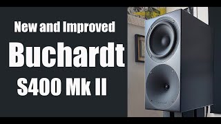 Sounds Perfectly Right BUCHARDT S400 MK II SPEAKER REVIEW [upl. by Avis706]