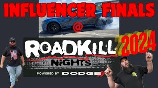 INFLUENCER FINALS AT ROADKILL NIGHTS 2024 AND WESTEN CHAMPLIN TAKES SOME VIDEO OF MY JUNKLOL [upl. by Tarrah]